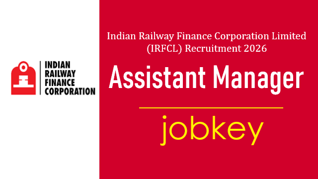 IRFCL Assistant Manager Online Form 2026-jobkey